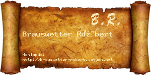 Brauswetter Róbert névjegykártya